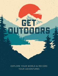 Book Cover for Get Outdoors by Editors of Chartwell Books
