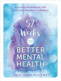 Book Cover for 52 Weeks to Better Mental Health by Tina B Tessina