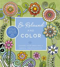 Book Cover for Be Relaxed and Color by Editors of Chartwell Books