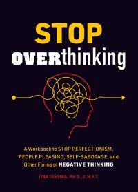Book Cover for Stop Overthinking by Tina B Tessina
