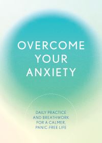 Book Cover for Overcome Your Anxiety by Susan Reynolds