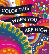 Book Cover for Color This When You Are High by Editors of Chartwell Books
