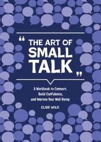 Book Cover for The Art of Small Talk by Elsie Wild