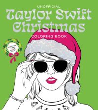 Book Cover for Unofficial Taylor Swift Christmas Coloring Book by Editors of Chartwell Books