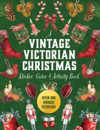 Book Cover for A Vintage Victorian Christmas Sticker, Color & Activity Book by Editors of Chartwell Books