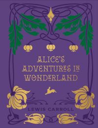 Book Cover for Alice's Adventures in Wonderland and Through the Looking Glass by Lewis Carroll