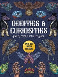 Book Cover for Oddities & Curiosities Sticker, Color & Activity Book by Editors of Chartwell Books