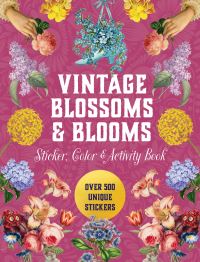 Book Cover for Vintage Blossoms and Blooms Sticker, Color & Activity Book by Editors of Chartwell Books