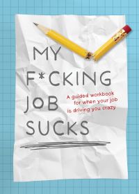 Book Cover for My F*cking Job Sucks! by Editors of Chartwell Books