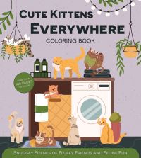 Book Cover for Cute Kittens Everywhere Coloring Book by Editors of Chartwell Books