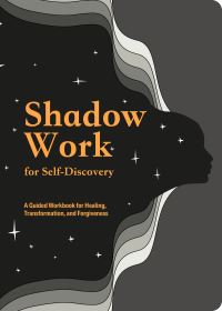 Book Cover for Shadow Work for Self-Discovery by Editors of Chartwell Books
