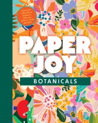 Book Cover for Paper Joy: Botanicals by Editors of Chartwell Books