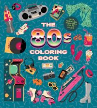Book Cover for The '80S Coloring Book by Editors of Chartwell Books