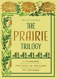 Book Cover for Willa Cather: The Prairie Triology by Willa Cather
