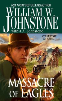 Book Cover for Massacre of Eagles by William W Johnstone, J A Johnstone