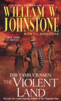 Book Cover for The Violent Land by William W Johnstone, J A Johnstone