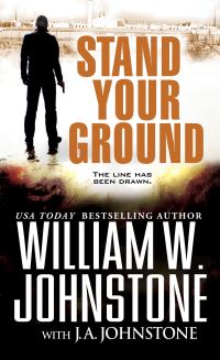 Book Cover for Stand Your Ground by William W Johnstone, J A Johnstone