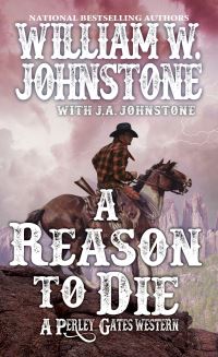 Book Cover for A Reason to Die by William W Johnstone, J A Johnstone