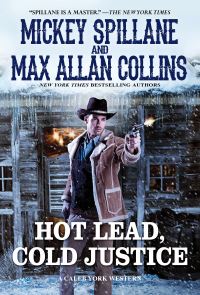 Book Cover for Hot Lead, Cold Justice by Mickey Spillane, Max Allan Collins