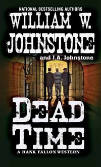 Book Cover for Dead Time by William W Johnstone, J A Johnstone