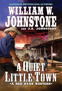 Book Cover for Quiet, Little Town, A by William W Johnstone, JA Johnstone