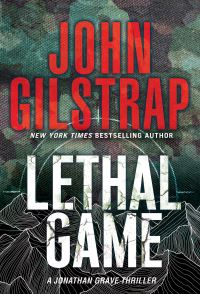 Book Cover for Lethal Game by John Gilstrap