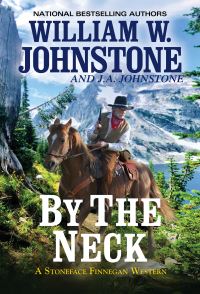Book Cover for By the Neck by William W Johnstone, JA Johnstone
