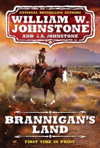 Book Cover for Brannigan's Land by William W Johnstone, J A Johnstone