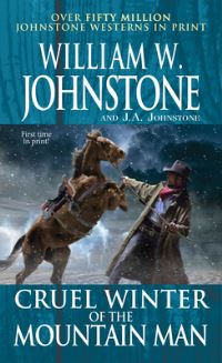 Book Cover for Cruel Winter of the Mountain Man by William W Johnstone, J A Johnstone