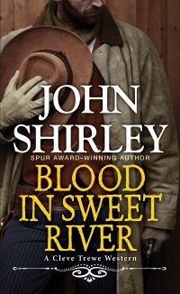 Book Cover for Blood in Sweet River by John Shirley