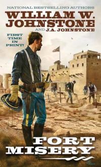 Book Cover for Fort Misery by William W Johnstone, J A Johnstone