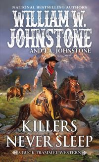 Book Cover for Killers Never Sleep by William W Johnstone, JA Johnstone