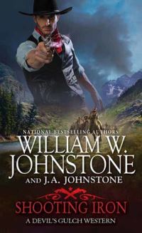 Book Cover for Shooting Iron by William W Johnstone, JA Johnstone