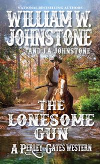 Book Cover for Lonesome Gun, The by William W Johnstone, JA Johnstone
