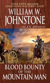 Book Cover for Blood Bounty of the Mountain Man by William W Johnstone, J A Johnstone
