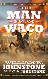 Book Cover for Man from Waco, The by William W Johnstone, JA Johnstone