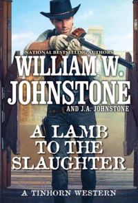 Book Cover for A Lamb to the Slaughter by William W Johnstone, J A Johnstone