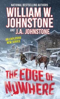 Book Cover for The Edge of Nowhere by William W Johnstone, J A Johnstone