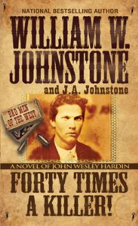 Book Cover for Forty Times a Killer by William W Johnstone, J A Johnstone