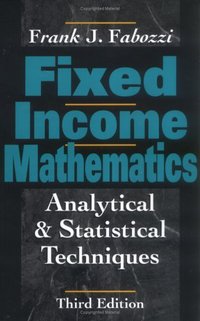 Book Cover for Fixed Income Mathematics by Frank J Fabozzi