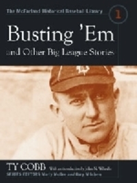 Book Cover for Busting 'Em and Other Big League Stories by Ty Cobb, John N Wheeler