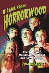 Book Cover for It Came from Horrorwood by Tom Weaver