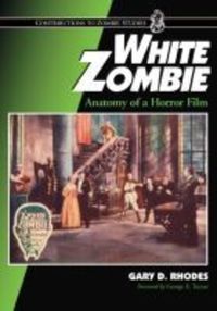 Book Cover for White Zombie by Gary D Rhodes