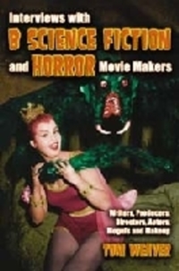 Book Cover for Interviews With B Science Fiction and Horror Movie Makers by Tom Weaver