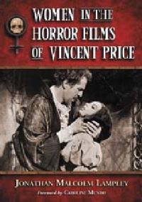 Book Cover for Women in the Horror Films of Vincent Price by Jonathan Malcolm Lampley