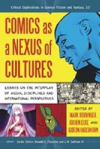 Book Cover for Comics as a Nexus of Cultures by Mark Berninger, Jochen Ecke, Gideon Haberkorn