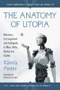 Book Cover for The Anatomy of Utopia by Károly Pintér