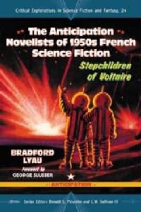 Book Cover for The Anticipation Novelists of 1950S French Science Fiction by Bradford Lyau