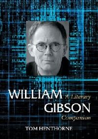 Book Cover for William Gibson by Tom Henthorne