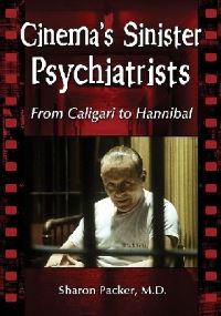 Book Cover for Cinema's Sinister Psychiatrists by Sharon Packer